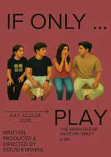 A poster for the play If Only